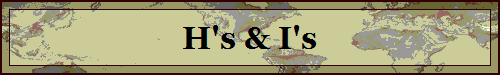 H's & I's